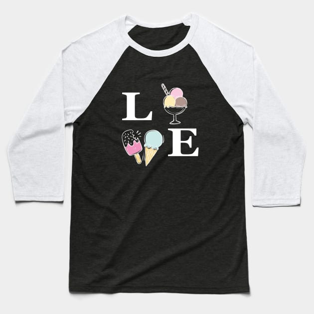 Ice Cream - Love Baseball T-Shirt by KC Happy Shop